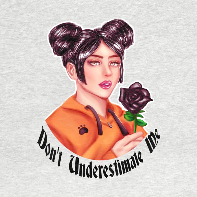 Don't Underestimate Girl with Rose by VelvepeachShop